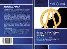 Bookcover of Keine falsche Scham im interreligiösen Dialog