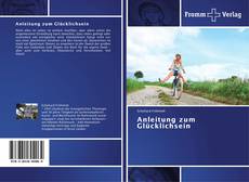 Bookcover of Anleitung zum Glücklichsein