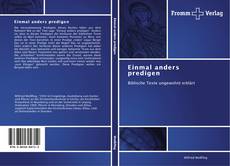 Bookcover of Einmal anders predigen