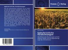 Bookcover of Spätchristliche Verdichtungen