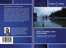 Bookcover of Vom Glauben zum Vertrauen