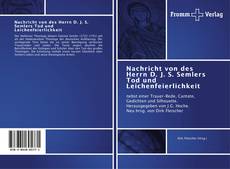 Bookcover of Nachricht von des Herrn D. J. S. Semlers Tod und Leichenfeierlichkeit