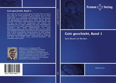 Capa do livro de Gott geschieht, Band 1 
