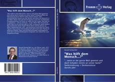 Capa do livro de "Was hilft dem Mensch…?" 