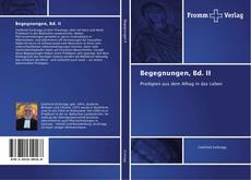 Bookcover of Begegnungen, Bd. II