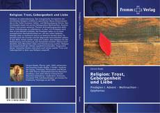 Capa do livro de Religion: Trost, Geborgenheit und Liebe 