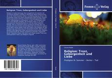 Buchcover von Religion: Trost, Geborgenheit und Liebe