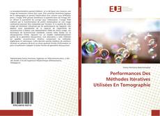 Performances Des Méthodes Itératives Utilisées En Tomographie kitap kapağı