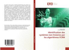 Bookcover of Identification des systèmes non linéaires par les algorithmes FCRM