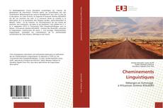 Bookcover of Cheminements Linguistiques