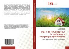 Capa do livro de Impact de l'enveloppe sur la performance énergétique des bâtiments 