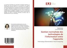 Bookcover of Gestion normalisée des technologies de l’information entre l’approche