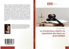 Capa do livro de Le Contentieux relatif à la liquidation des biens en droit OHADA 