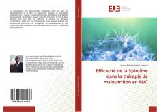 Bookcover of Efficacité de la Spiruline dans la thérapie de malnutrition en RDC