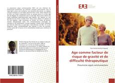 Bookcover of Age comme facteur de risque de gravité et de difficulté thérapeutique