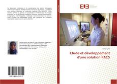 Buchcover von Etude et développement d'une solution PACS