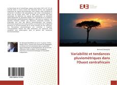 Variabilité et tendances pluviométriques dans l'Ouest centrafricain kitap kapağı