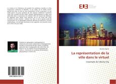 Bookcover of La représentation de la ville dans le virtuel