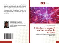 Bookcover of Utilisation des réseaux de neurones en calcul des structures