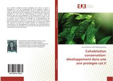 Cohabitation conservation- développement dans une aire protégée cat.V kitap kapağı