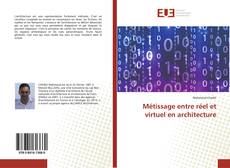 Copertina di Métissage entre réel et virtuel en architecture