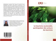 Portada del libro de Le tourisme soutenable, participation des acteurs du tourisme