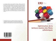 Buchcover von Optimisation de la teinture réactive des fibres cellulosiques