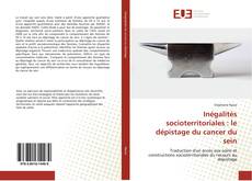 Capa do livro de Inégalités socioterritoriales : le dépistage du cancer du sein 
