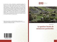 Обложка La gestion locale de ressources pastorales