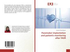 Portada del libro de Pacemaker implantation and patient's monitoring after TAVR