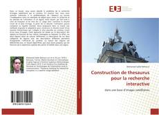 Construction de thesaurus pour la recherche interactive kitap kapağı