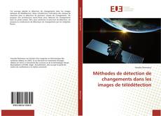 Capa do livro de Méthodes de détection de changements dans les images de télédétection 