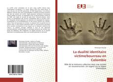 La dualité identitaire victime/bourreau en Colombie kitap kapağı