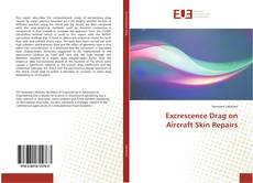 Couverture de Excrescence Drag on Aircraft Skin Repairs