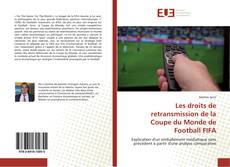 Capa do livro de Les droits de retransmission de la Coupe du Monde de Football FIFA 