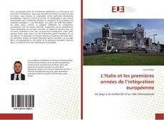 Buchcover von L’Italie et les premières années de l’intégration européenne