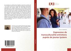 Expression de transculturalité entretiens auprès de jeunes lycéens kitap kapağı