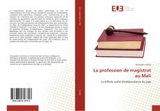 La profession de magistrat au Mali的封面
