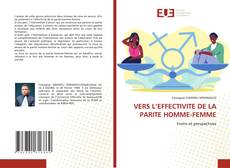 Couverture de VERS L’EFFECTIVITE DE LA PARITE HOMME-FEMME