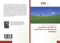 Bookcover of L'incidence de l'IDE en agriculture sur l'économie malagasy