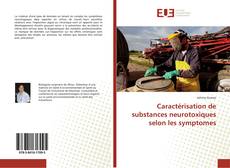 Capa do livro de Caractérisation de substances neurotoxiques selon les symptomes 