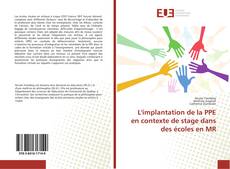 Bookcover of L'implantation de la PPE en contexte de stage dans des écoles en MR