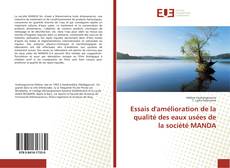 Buchcover von Essais d'amélioration de la qualité des eaux usées de la société MANDA