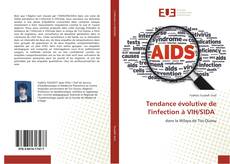 Couverture de Tendance évolutive de l'infection à VIH/SIDA