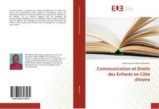 Portada del libro de Communication et Droits des Enfants en Côte d'Ivoire