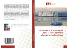 Portada del libro de Instruments économiques dans la lutte contre le changement climatique