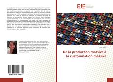 Bookcover of De la production massive à la customisation massive