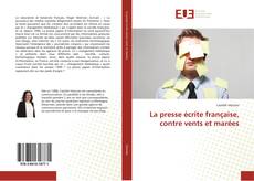 Capa do livro de La presse écrite française, contre vents et marées 