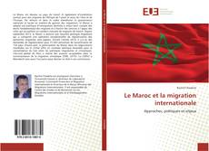 Capa do livro de Le Maroc et la migration internationale 