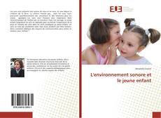Bookcover of L'environnement sonore et le jeune enfant